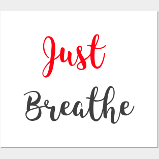 Just Breathe Posters and Art